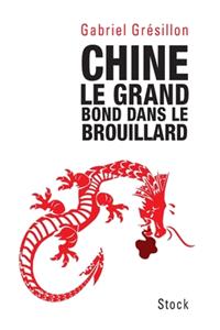 Chine Le Grand Bond Dans Le Brouillard