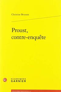 Proust, Contre-Enquete