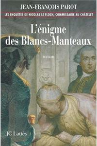 L'Enigme Des Blancs-Manteaux