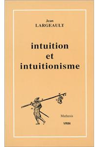 Intuitionnisme Et Intuitionnistes