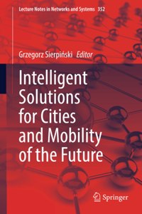 Intelligent Solutions for Cities and Mobility of the Future