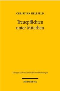 Treuepflichten unter Miterben