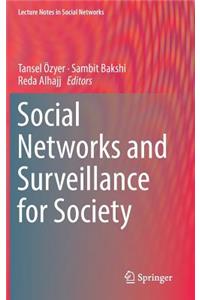 Social Networks and Surveillance for Society