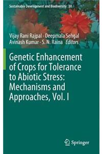 Genetic Enhancement of Crops for Tolerance to Abiotic Stress: Mechanisms and Approaches, Vol. I