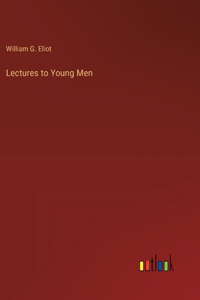 Lectures to Young Men