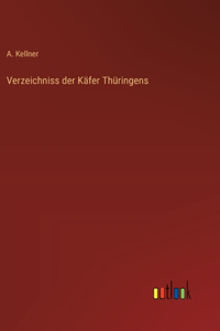 Verzeichniss der Käfer Thüringens