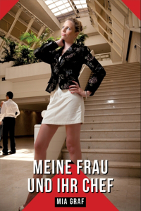 Meine Frau und ihr Chef