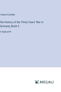 The History of the Thirty Years' War in Germany; Book II
