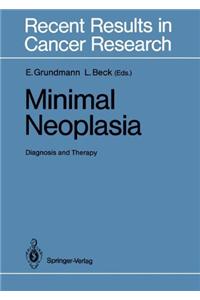 Minimal Neoplasia