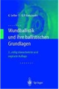 Wundballistik Und Ihre Ballistischen Grundlagen