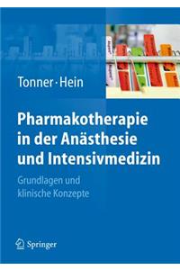 Pharmakotherapie in Der Anästhesie Und Intensivmedizin
