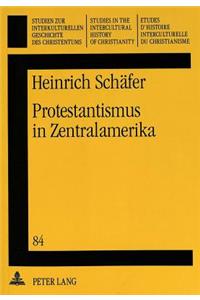 Protestantismus in Zentralamerika