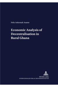 Economic Analysis of Decentralisation in Rural Ghana