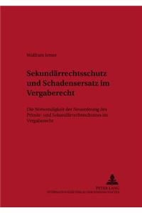 Sekundaerrechtsschutz Und Schadensersatz Im Vergaberecht