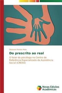 Do prescrito ao real