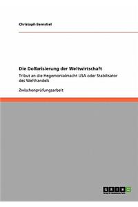 Dollarisierung der Weltwirtschaft