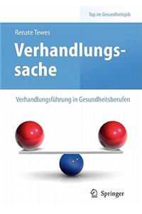 Verhandlungssache - Verhandlungsführung in Gesundheitsberufen