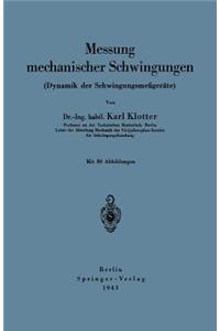 Messung Mechanischer Schwingungen (Dynamik Der Schwingungsmeßgeräte)