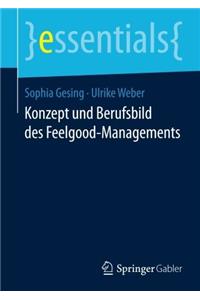 Konzept Und Berufsbild Des Feelgood-Managements