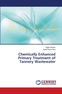 Chemically Enhanced Primary Treatment of Tannery Wastewater