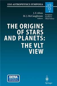 The Origins of Stars and Planets: The VLT View
