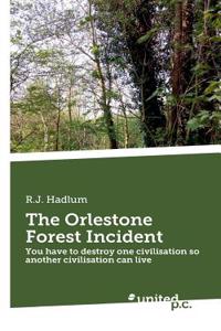 The Orlestone Forest Incident