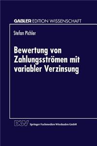 Bewertung Von Zahlungsströmen Mit Variabler Verzinsung