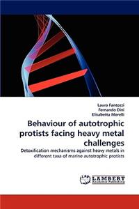 Behaviour of Autotrophic Protists Facing Heavy Metal Challenges