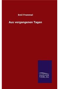 Aus vergangenen Tagen