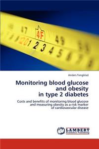 Monitoring blood glucose and obesity in type 2 diabetes