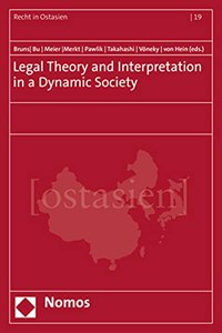 Legal Theory and Interpretation in a Dynamic Society