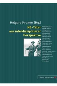 Ns-Taeter Aus Interdisziplinaerer Perspektive