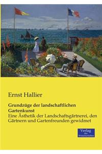 Grundzüge der landschaftlichen Gartenkunst