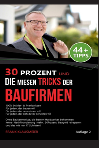 30 Prozent und die miesen Tricks der Baufirmen