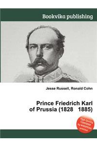 Prince Friedrich Karl of Prussia (1828 1885)