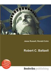 Robert C. Baltzell