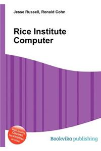 Rice Institute Computer