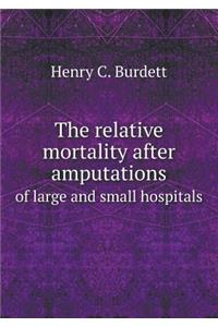 The relative mortality after amputations of large and small hospitals