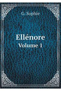 Ellénore Volume 1