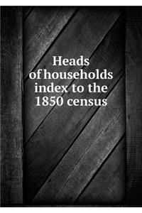 Heads of households index to the 1850 census