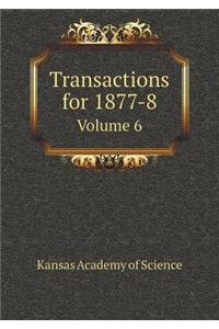 Transactions for 1877-8 Volume 6