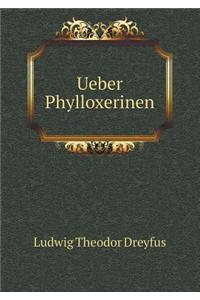 Ueber Phylloxerinen