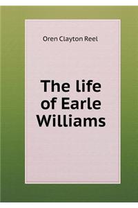 The Life of Earle Williams