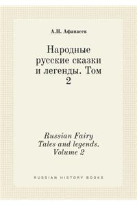 Russian Fairy Tales and legends. Volume 2