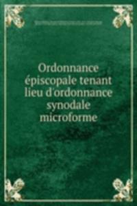 Ordonnance episcopale tenant lieu d'ordonnance synodale microforme