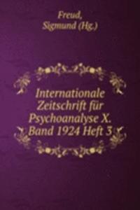 Internationale Zeitschrift fur Psychoanalyse X. Band 1924 Heft 3
