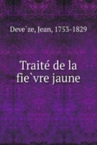 Traite de la fievre jaune