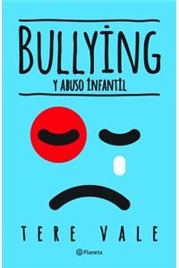 Bullying Y Abuso Infantil