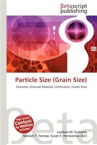 Particle Size (Grain Size)