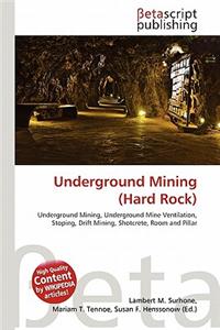 Underground Mining (Hard Rock)